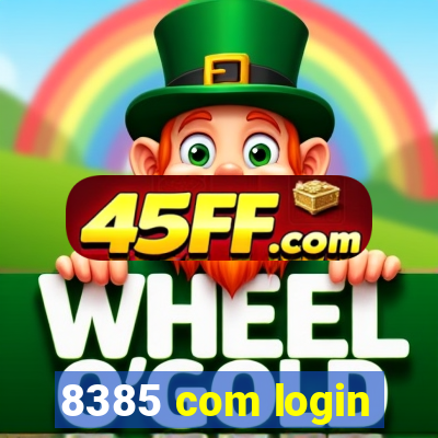 8385 com login